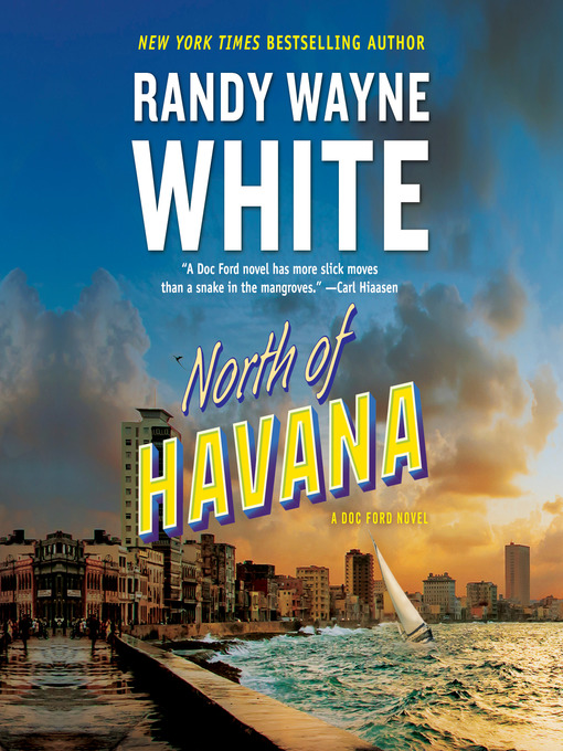 Title details for North of Havana by Randy Wayne White - Wait list